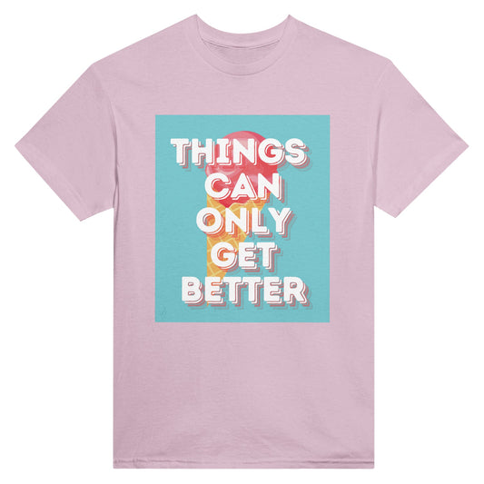 Things Can Only Get Better ice cream T-shirt in pink - anti-tory election wear